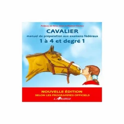 Lavauzelle - Cavalier manuel de préparation aux examens fédéraux 1 à 4 et degré 1 Discount